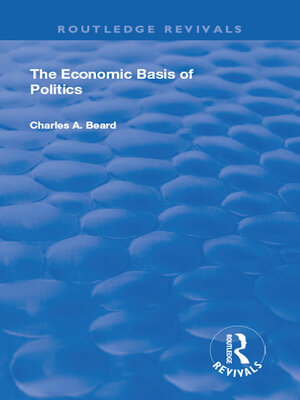 cover image of The Economic Basis of Politics
